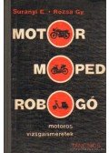 Surányi Endre,Rózsa György - Motor, moped, robogó