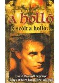 Bischoff, David - A Holló