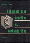 Léder József - Akkumulátorok kezelése és karbantartása
