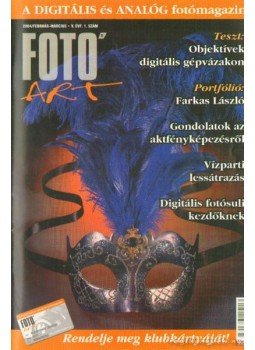 Dudás Márta (szerk.) - Fotó Art 2004. február - március 1. szám Dudás Márta (szerk.) - Fotó Art 2004. február - március 1. szám, Budapest 2004 antikvár könyv