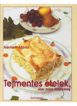 Németh Márta - Tejmentes ételek Németh Márta - Tejmentes ételek, Budapest 2003 antikvár könyv