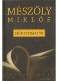 Mészöly Miklós - Műhelynaplók
