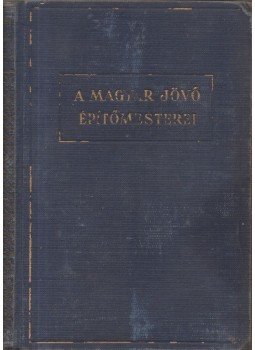Somogyváry Gyula - Virágzik a mandula... I-II. Somogyváry Gyula - Virágzik a mandula... I-II., Budapest 1937 antikvár könyv
