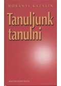 Horányi Katalin - Tanuljunk tanulni