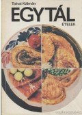 Tolnai Kálmán - Egytálételek