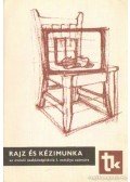 Báron László- Juhász Antal,Zsáky István - Rajz és kézimunka az óvónői szakközépiskola I. osztálya számára