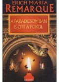 Erich Maria Remarque - A paradicsomban is ott a pokol