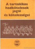 Dr. Somos József - A tartalékos hadkötelesek jogai és kötelességei
