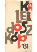 Kubinyi Ferenc,Hegyi Imre,Kovalik Márta,Kendi Mária,Pásztor Magdolna,Taar Ferenc,Stefka István,Kósa Judit,Maráz László - Kaleidoszkóp '81