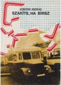 Kenessei András - Szakíts, ha bírsz