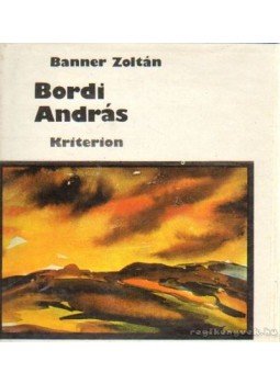 Banner Zoltán - Bordi András Banner Zoltán - Bordi András, Bukarest 1978 antikvár könyv