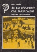 Fricz Tamás - Állam, közvetítés, civil társadalom