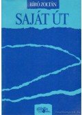 Bíró Zoltán - Saját út
