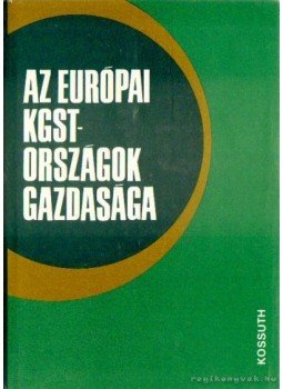 Pécsi Kálmán- Böröczfy Ferenc- Apáti Sándor- Pataki István- Czibula János- Szombathelyi Ferenc - Az európai KGST-országok gazdasága Pécsi Kálmán- Böröczfy Ferenc- Apáti Sándor- Pataki István- Czibula János- Szombathelyi Ferenc - Az európai KGST-országok gazdasága, Budapest 1984 antikvár könyv