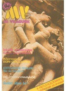 Kulcsár Ödön - Mi Világunk 1984/3. szám Kulcsár Ödön - Mi Világunk 1984/3. szám, Budapest 1984 antikvár könyv