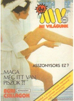 Kulcsár Ödön - Mi Világunk 1984/2. szám Kulcsár Ödön - Mi Világunk 1984/2. szám, Budapest 1984 antikvár könyv