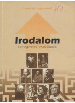 Somos Béla - Irodalom érettségizőknek, felvételizőknek Somos Béla - Irodalom érettségizőknek, felvételizőknek, Budapest 1993 antikvár könyv