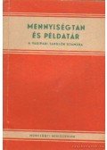 Román Miklós,Ilk Boldizsár - Mennyiségtan és példatár a vasipari tanulók számára