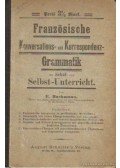 Bachmann, E. - Französische Konversations- und Korrespondenzgrammatik für Schul- und Selbst-Unterricht