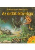 Schmidt Egon,Veres László - Az erdők élővilága