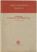 Szentvári Miksa - Gépipari szakrajzi alapismeretek