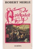Robert Merle - A pirkadat