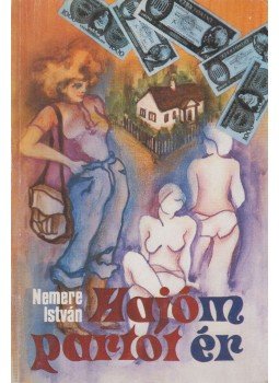 Nemere István - Hajóm partot ér Nemere István - Hajóm partot ér, Veszprém 1989 antikvár könyv