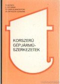 Gion János,Szilvási Bertalan,Tramontini Ferenc - Korszerű gépjárműszerkezetek