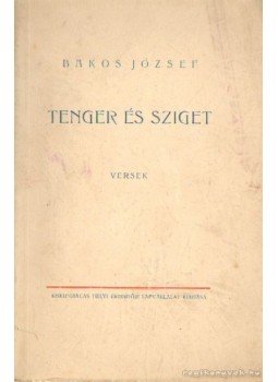 Bakos József - Tenger és sziget Bakos József - Tenger és sziget, 0 antikvár könyv