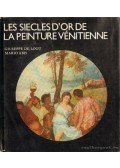 Giuseppe de Logu,Mario Abis - Les siecles d'or de la peinture vénitienne