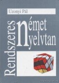 Uzonyi Pál - Rendszeres német nyelvtan