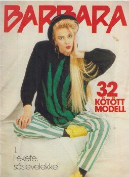 Moldován Katalin - Barbara - 32 kötött modell Moldován Katalin - Barbara - 32 kötött modell, Budapest 1985 antikvár könyv