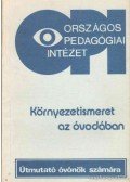 Szabadi Ilona - Környezetismeret az óvodában
