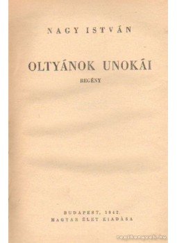Dr. Nagy István - Oltyánok unokái Dr. Nagy István - Oltyánok unokái, Budapest 1942 antikvár könyv