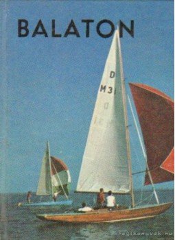 Sivó Mária - Balaton Sivó Mária - Balaton, Budapest 1971 antikvár könyv