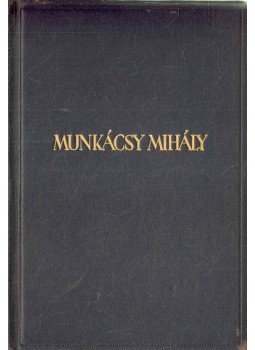 Harsányi Zsolt - Munkácsy Mihály képei Harsányi Zsolt - Munkácsy Mihály képei, Budapest 0 antikvár könyv