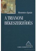 Romsics Ignác - A trianoni békeszerződés