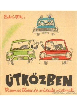 Bakai László, Hiki János - Útközben Bakai László, Hiki János - Útközben, Budapest 1969 antikvár könyv