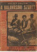 Vécsey Zoltán - A balavásári szüret