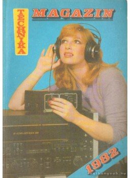 Payer János - Technika Magazin 1982. Payer János - Technika Magazin 1982., Budapest 1982 antikvár könyv