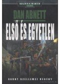 Dan Abnett - Első és egyetlen