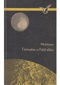 Martinov, Georgij - Támadás a Föld ellen