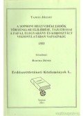 Tamás József - A soproni hegyvidéki erdők történelmi fejlődése, tájleírásai a fafaj, elegyarány és korosztály viszonylatában napjainkig 1955