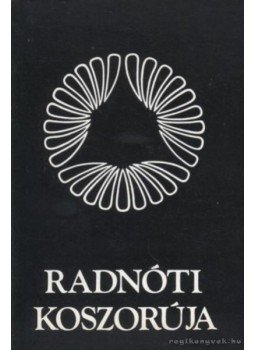 Z. Szabó László - Radnóti koszorúja Z. Szabó László - Radnóti koszorúja, Győr 1979 antikvár könyv