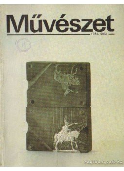 Rideg Gábor - Művészet XXV. évf. 1984/6. szám Rideg Gábor - Művészet XXV. évf. 1984/6. szám, Budapest 1984 antikvár könyv