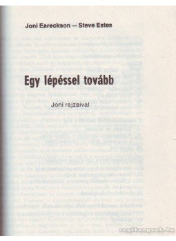 Eareckson, Joni, Joe Musser - Egy lépéssel tovább Eareckson, Joni, Joe Musser - Egy lépéssel tovább, Budapest 1988 antikvár könyv