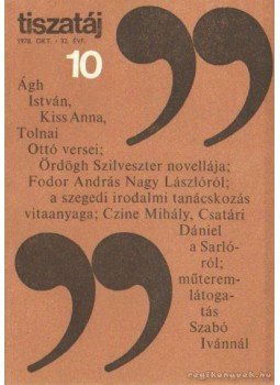 Vörös László - Tiszatáj 1978. október 32. évf. 10. Vörös László - Tiszatáj 1978. október 32. évf. 10., 1978 antikvár könyv