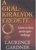 Gardner, Laurence - A Grál-királyok eredete