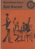 Kosztolányi Dezső - Esti Kornél
