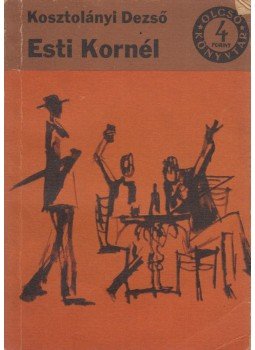 Kosztolányi Dezső - Esti Kornél Kosztolányi Dezső - Esti Kornél, Budapest 1966 antikvár könyv